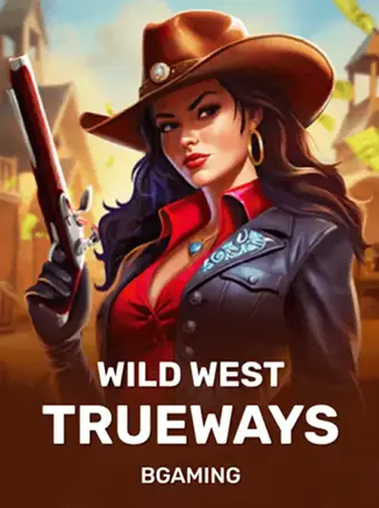 Wild West Trueways Wild West Trueways